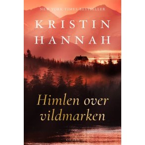 Kristin Hannah, Himlen over vildmarken