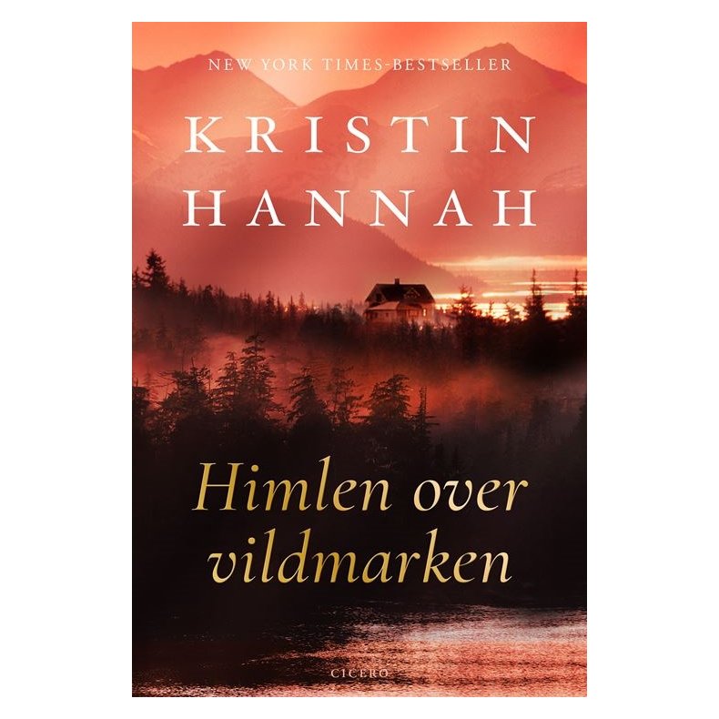 Kristin Hannah, Himlen over vildmarken