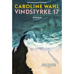 Caroline Wahl, Vindstyrke 17