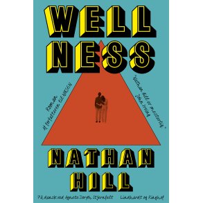 Nathan Hill, Wellness