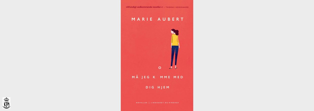 Marie Aubert, Må jeg komme med dig hjem